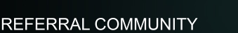 REFERRAL COMMUNITY